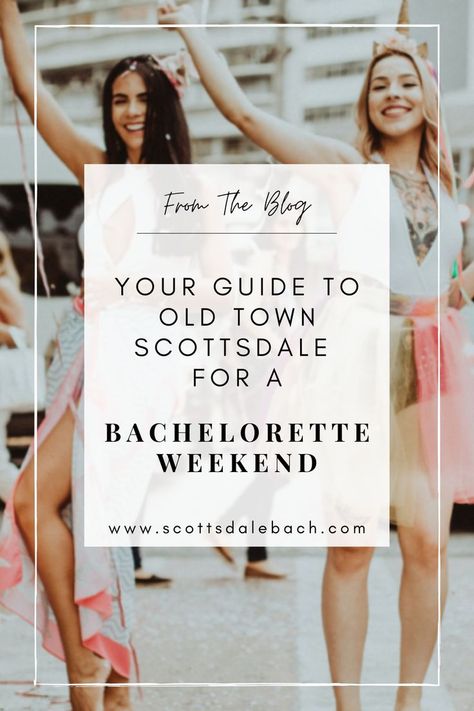 Scottsdale Arizona Bachelorette Outfits, Scottsdale Az Bachelorette Party, Scottsdale Bachelorette Party Itinerary, Scottsdale Bachelorette Party Outfit, Scottsdale Bars, Scottsdale Old Town, Bachelorette Party Scavenger Hunt, Scottsdale Bachelorette Party, Bachelorette Brunch