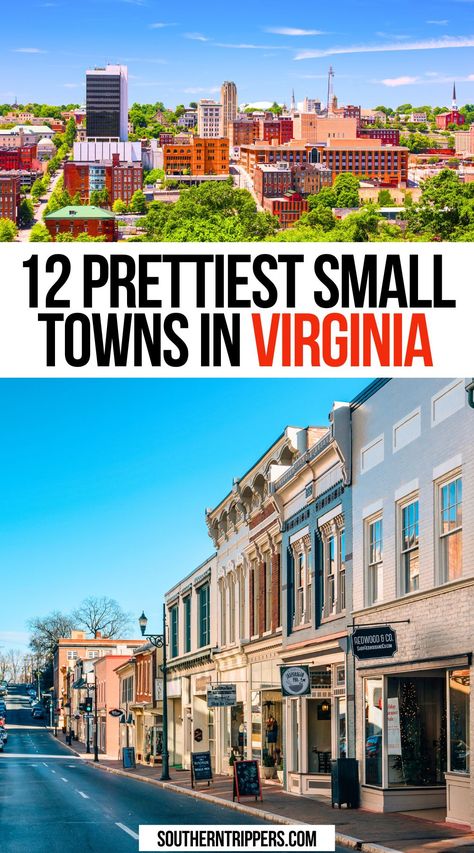 12 Prettiest Small Towns In Virginia Virginia Bucket List, Best Small Towns In Virginia, Places To Visit In Virginia, Day Trips In Virginia, Visit Virginia, Things To Do In Virginia, Towns In West Virginia, Best Small Towns In America To Live, Virginia Creeper Trail