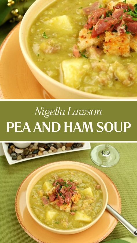 Nigella Pea And Ham Soup Pea And Ham Soup Recipe, Pea Soup Recipes, Clean Soups, Split Pea And Ham Soup, Ham Soup Recipes, Nigella Lawson Recipes, Creamy Soup Recipes, Mary Berry Recipe, Pea And Ham Soup