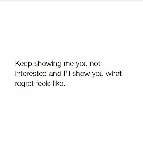 Imagine Losing Me Quotes, Regret Losing Me Quotes, Lost Interest Quotes, Losing Me Quotes, Imagine Losing Me, Interest Quotes, Lost Myself Quotes, Feminine Divine, Supreme Witch