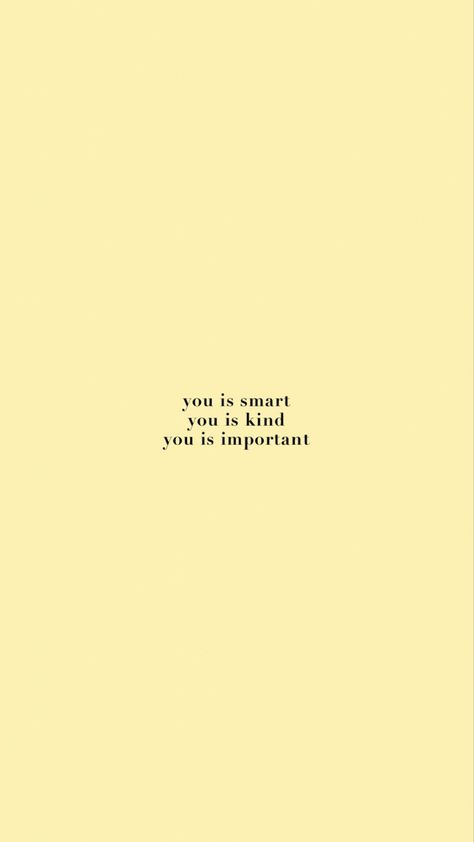 The Help Quotes, Vsco Quotes, Quotes Aesthetic Wallpaper, You Is Kind, Computer Quote, Short Positive Quotes, Golden Quotes, Full Sleeve Tattoo Design, Aesthetic Quote