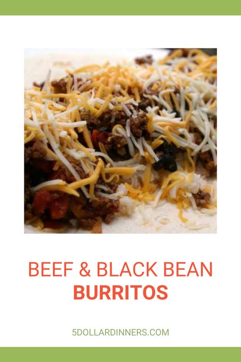 Beef and Black Bean Burritos Beef And Black Bean, Black Bean Burritos, 5 Dinners, Black Bean Burrito, Bean Burritos, Black Beans And Rice, Dinner Quick, Bean Tacos, Burritos Recipe