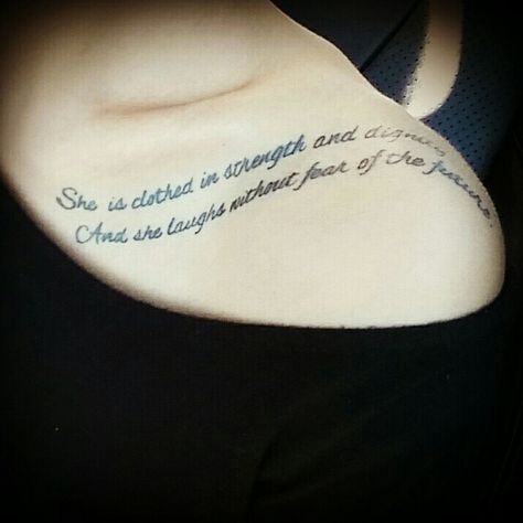 Proverbs 31:25 "She is clothed in strength and dignity and she laughs without fear of the future." My most favorite tattoo I've gotten so far! She Laughs Without Fear Tattoo, Proverbs 31 Woman Quotes Tattoo, Proverbs 31 Tattoos, She Is Clothed In Strength Tattoo, She Is Clothed In Strength And Dignity Tattoo, Proverbs 31 25 Tattoo, Proverbs 28:1 Tattoo, Tattoo Proverbs 3:5-6, She Will Not Fail God Is Within Her Tatto