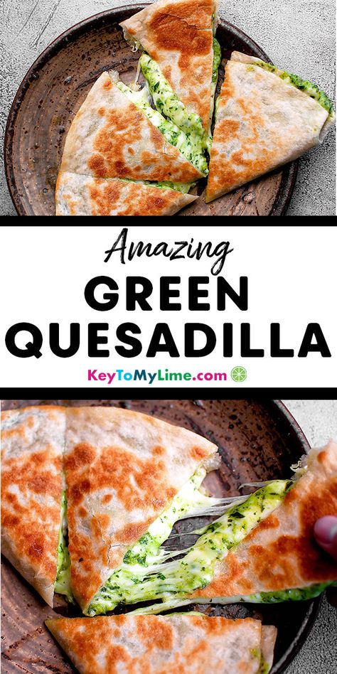 Quesadilla Recipes Cheese, Cheese Quesadilla Recipes, Vegetarian Quesadilla Recipes, Easy Cheese Quesadilla, Easy Quesadilla Recipes, Creamy Green Sauce, Quesadilla Cheese, Cheesy Quesadilla, Veggie Quesadilla