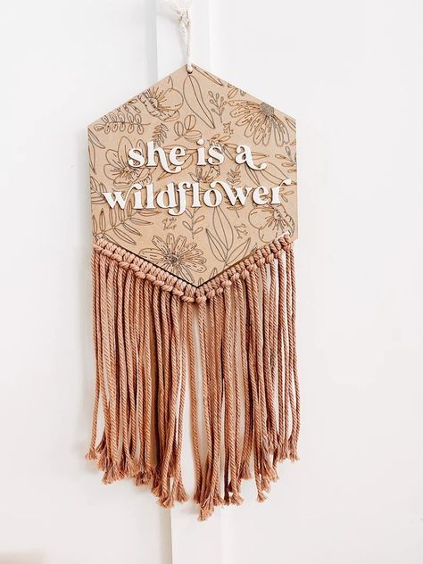 Macrame Sign, Macrame Nursery Decor, Glow Projects, She Is A Wildflower, Mdf Design, Macrame Nursery, Sell Ideas, Boho Farmhouse Decor, Boho Nursery Decor