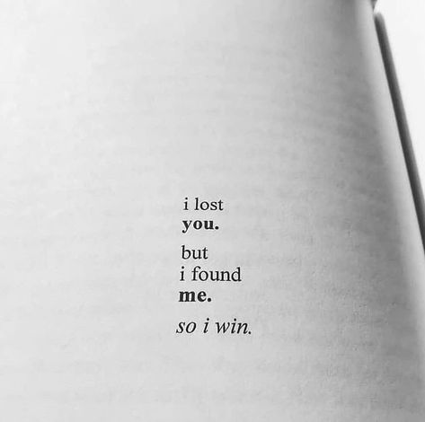 I lost you. but i find me. so i win. F U Quotes, Lifestyle Quotes Inspiration, Citations Instagram, Inspirerende Ord, Vacation Quotes, Quotes Ideas, Motiverende Quotes, Lifestyle Quotes, F U