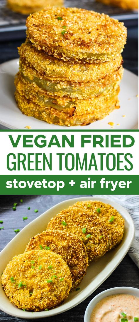 Fried Green Tomatoes Air Fryer, Tomatoes Air Fryer, Vegan Fried Green Tomatoes, Fried Green Tomatoes Recipe Easy, Baked Green Tomatoes, Earth Food, Fried Green Tomatoes Recipe, Vegan Apps, Green Tomato Recipes