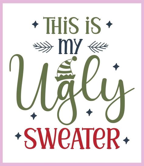 This is my ugly sweater. Funny Christmas quote and saying vector. Hand drawn lettering phrase for Christmas.Good for T shirt print, poster, card, mug, and gift design, design, #gift, #sweater, #Ad#Christmas_Crafts_On_Cricut #Christmas_Monogram_Svg_Free #Free_Christmas_Svg_Files_For_Cricut_Commercial_Use #Buffalo_Plaid_Cricut_Projects Christmas Sweater Quotes, Ugly Christmas Sweater Quotes, Sweater Quotes, Christmas Sublimation Ideas, Sweater Svg, Ugly Sweater Funny, Christmas Quote, Hand Drawn Lettering, Christmas Sublimation