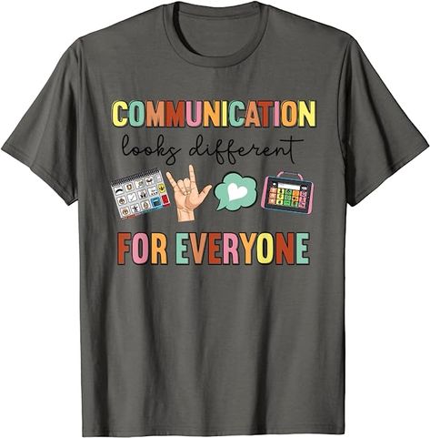 Communication Looks Different For Everyone Speech Therapy T-Shirt Speech Teacher, Health Communication, Speech Therapist, Speech Pathology, Words Matter, Speech Language Pathologists, Teacher Tees, Mens T Shirts, Speech And Language