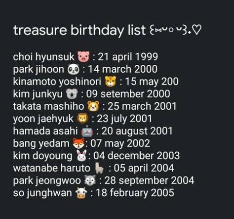 Treasure Birthday List, Treasure Logo, Treasure Lyrics, Yg Kpop, Treasure Maker, Treasure Yg, Birthday Dates, Treasure Planet, Birthday List