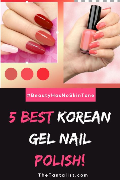 Best Korean Gel Nail Polish: All you Need to Know Korean Gel Polish, Gell Nails, Gel Nail Polish Brands, Gel Polish Brands, Korean Nail Art, The Best Skincare, Korean Nails, Nail Polish Brands, Nail Care Routine