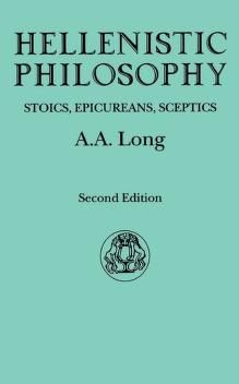 Hellenistic Philosophy. Stoics, Epicureans, Sceptics : Free Download, Borrow, and Streaming : Internet Archive Internet Archive, A A, The Borrowers, Philosophy, Texts, Free Download, Internet