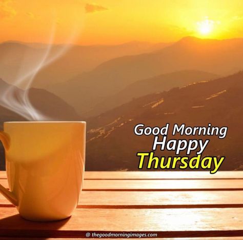 Bless Thursday Morning, Good Morning Thursday Coffee, Bless Thursday, Morning Thursday Images, Thursday Coffee, Blessed Thursday, Thursday Morning Quotes, Happy Thursday Morning, Good Morning Thursday Images