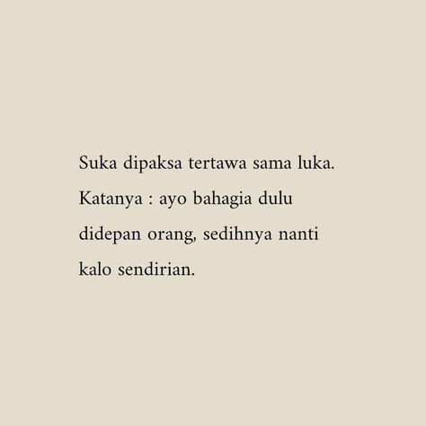 Quotes Lockscreen, Quotes Galau, Journey Of Life, Postive Life Quotes, Dear Self Quotes, Quotes Indonesia, Note To Self Quotes, Self Reminder, Self Quotes