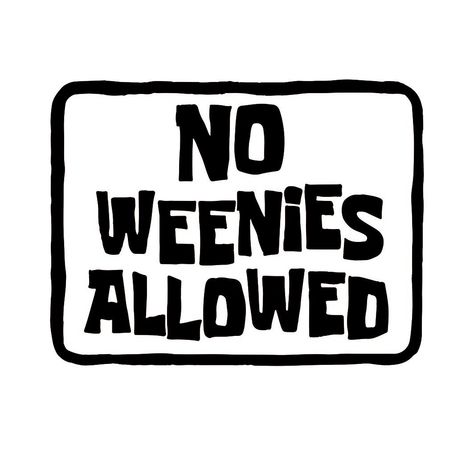 No Weenies Allowed, Cleveland Skyline, Funny Vinyl Decals, Cricut Projects Vinyl, E Card, Permanent Vinyl, No Color, Cricut Crafts, Cricut Projects