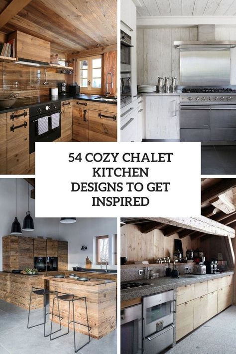 cozy chalet kitchen designs to get inspired cover Swiss Chalet Style Kitchen, Ski Chalet Kitchen Ideas, Chalet Style Kitchen, Cabin Chic Kitchen, Modern Cabin Kitchen Design, Swiss Chalet Kitchen, Small Mountain Cottage Interior, Mountain Chalet Kitchen, Chalet Interior Design Ideas