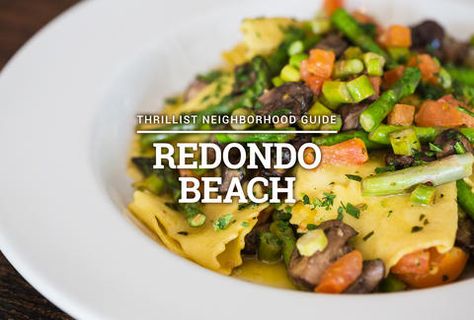 Best Redondo Beach Restaurants: The 13 Coolest Places to Eat - Thrillist Redondo Beach Restaurants, Beach Travel Destinations, Redondo Beach California, California Restaurants, Restaurants To Try, California Food, Beach Food, South Beach Diet, Los Angeles Restaurants