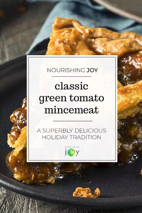 Green Tomato Mincemeat Recipe: The {Surprisingly} Best Way to Make Green Tomato Mincemeat Recipe, Mincemeat Recipes, Tomato Pickle Recipe, Mincemeat Recipe, Canning Green Tomatoes, Pie Fillings, Green Tomato Recipes, Minced Meat Recipe, Food Experience