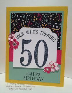 50th Birthday - http://mydianedesigns.blogspot.com/, Bloomin' Love, Number of Years, Stampin' Up! 50th Birthday Cards For Women, 40th Birthday Quotes, Special Birthday Cards, 40th Birthday Cards, 50th Birthday Cards, Bday Cards, Birthday Cards For Women, Milestone Cards, Birthday Numbers