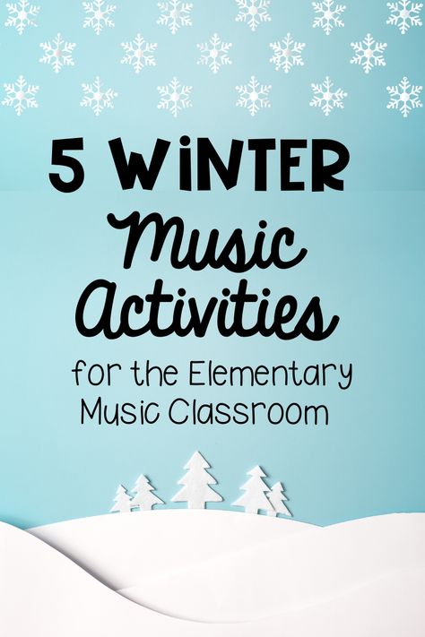 5 Winter Music Activities for January fun in the Elementary Music Classroom - winter songs, games, instrument playing, and composers! Christmas Music Activities For Kids, Winter Songs For Kids, Kindergarten Music Class, Winter Music Activities, January Fun, Christmas Music Activities, Music Games For Kids, Preschool Music Activities, Music Activities For Kids