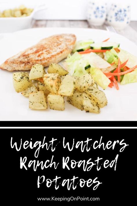 Dinner Sides Healthy, Ranch Roasted Potatoes, Sides Healthy, Weight Watchers Sides, Healthy Dinner Sides, Weight Watchers Food Points, Keeping On Point, Weight Watchers Lunches, Weight Watchers Dinner