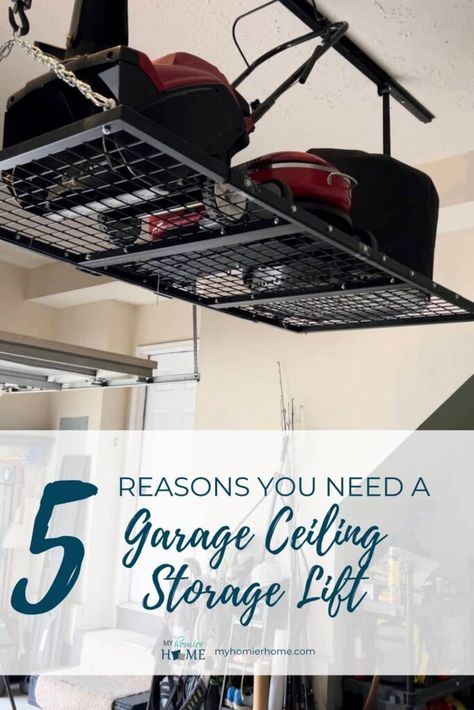 Garage ceiling storage lift holding lawn equipment above a tidy garage space. Text on image reads "5 Reasons You Need a Garage Ceiling Storage Lift" with a website URL at the bottom. Garage Design Plans, Easy Garage Storage, Garage Ceiling Storage, Man Garage, Garage Ceiling, Garage Storage Inspiration, Garage Lift, Garage Renovation, Cool Garages