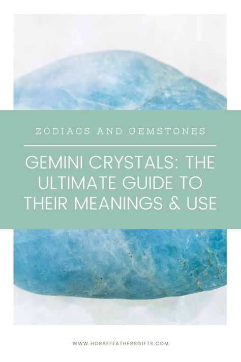 Gemini Crystals: The Ultimate Guide to Their Meanings & Use | gemstones, zodiac and more | HorseFeathers Jewelry & Gifts The Blog blog Gemini Crystals, Gemini Birthstone, Moving Too Fast, Strong Emotions, Gemstone Meanings, Facing Challenges, Gemini Zodiac, New Relationships, New Hobbies