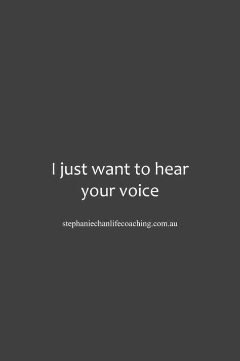 To Hear Your Voice Quotes, Hear Your Voice Quotes, Your Voice Quotes, Want To Hear Your Voice, Voice Quotes, I Miss Your Voice, Hear Your Voice, Billy B, Famous Love Quotes