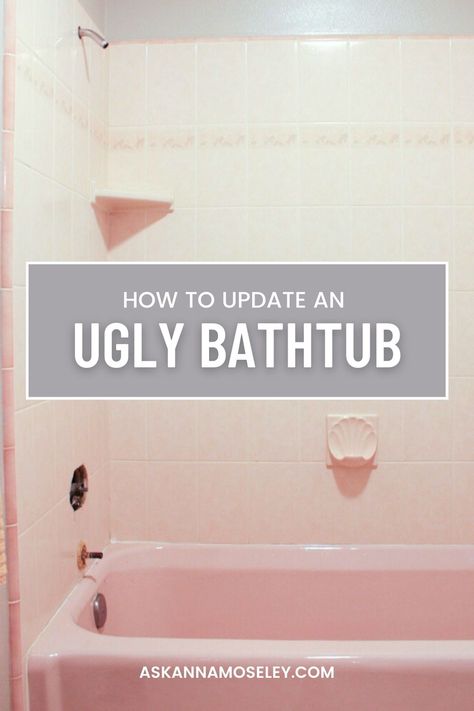 How to Update an Ugly Bathtub - Ask Anna Cheap Bathtub Remodel, Bathtub Replacement Ideas, Bathtub Refinishing Diy, Redoing Bathtub, Cheap Tub Remodel, Can You Paint A Bathtub, Painting A Bathtub Diy, How To Replace A Bathtub, Bathtub Remodel Before And After