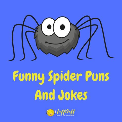 49 Funny Spider Puns & Jokes | LaffGaff, Home Of Laughter Quotes About Spider Webs, Funny Spider Quotes, Spider Sayings Halloween, Spider Quotes Inspirational, Spider Captions, Corny Halloween Jokes, Spider Jokes, Bug Jokes, Monster Jokes