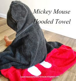 Sunshine and a Summer Breeze: Mickey Mouse Hooded Towel Mickey Mouse Party Favors, Mouse Costume, Mickey Mouse Parties, Hooded Bath Towels, Mickey Mouse Birthday Party, Birthday Party Planning, Mickey Mouse Party, Towel Pattern, Personalized Towels