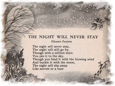 The night will never stay Winter Poetry, Vintage Poetry, Classic Poems, Short Poems, Literature Quotes, Journal Writing Prompts, Emily Dickinson, English Literature, Poetry Words