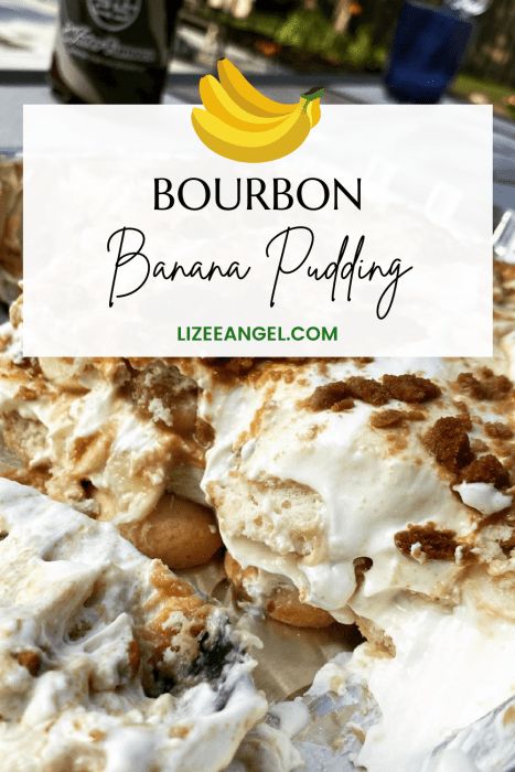 The Best Bourbon Banana Pudding - Lizee Angel Bourbon Banana Pudding, Summer Bbq Desserts, Classic Banana Pudding, Hot Puddings, Homemade Vanilla Pudding, Best Bourbon, Baked Meringue, Speculoos Cookies, Bbq Desserts