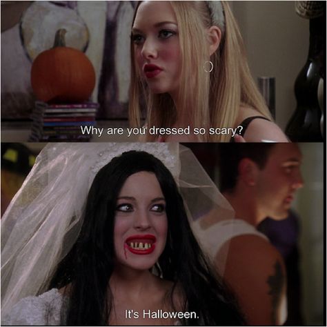 Mean Girls Comedy Movie Quotes, Mean Girl 3, Mean Girls Halloween, Spooky Words, Mean Girls 2004, Mean Girl Quotes, Mean Girls Movie, Never Been Kissed, Girls Movie