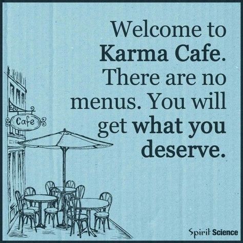 Joel Price on Twitter: "Full seating. No social distancing. We accept cards only. No cash.… " Instant Karma, Spirit Science, Enjoy The Ride, Karma Quotes, A Sign, Great Quotes, Writing Prompts, Wisdom Quotes, You Deserve