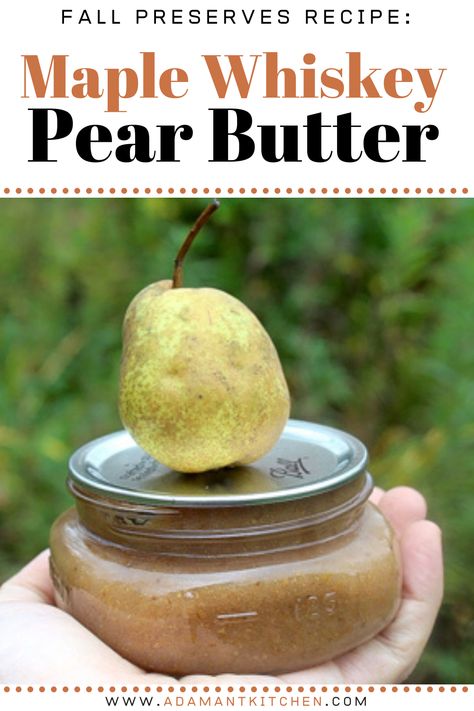 Pear Butter Recipe, Pear Honey, Pretty Jars, Canning Pears, Maple Whiskey, Pear Sauce, Medicine Tips, Nutrition Website, Easy Canning