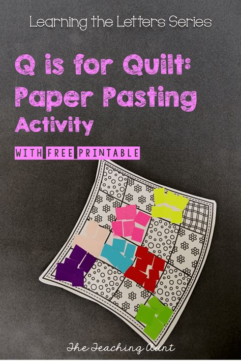 Q is for Quilt: Paper Pasting Activity - The Teaching Aunt Paper Quilt Patterns Free Printable, Q Week Preschool Activities, Quilt Craft Preschool, Quilt Crafts For Preschool, Letter Q Activities For Preschool, Q Is For Quilt, Letter Q Crafts, Joy School, Prek Literacy