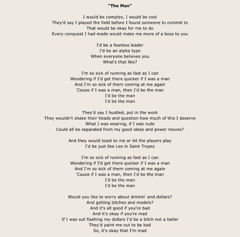 The Man Lyrics by Taylor Swift💪 Taylor Swift Feminism Lyrics, The Man Taylor Swift Lyrics Wallpaper, The Man Tattoo Taylor Swift, Taylor Swift Full Lyrics, The Man Taylor Swift Lyrics, Song Lyrics For Him, Lyrics For Him, Taylor Swift Long Live, Taylor Swift The Man