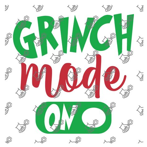 Grinch Mode On Digital Download, Grinch Holiday Files, Grinch Christmas Svg, Clipart, Grinch Letters, Grinch Designs, Funny, Grinch Mode by FarajaStylsDesigns on Etsy Grinch Letters, Grinch Designs, Grinch Christmas Svg, Shirt Images, Funny Grinch, Merry Grinchmas, Grinch Christmas, Christmas Svg, Grinch