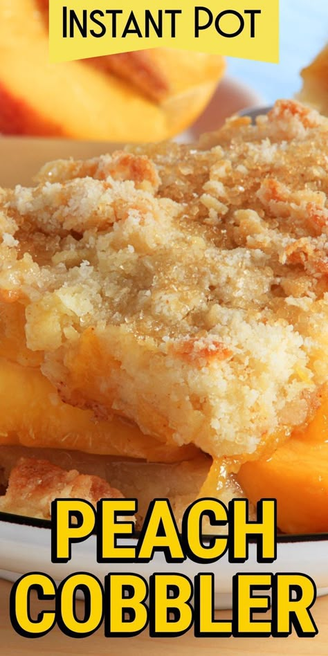 Instant Pot Peach Cobbler | Pressure Cooker Peach Cobbler | Homemade Old Fashioned Peach Cobbler | How to Make an Amazing Peach Cobbler | Slow Cooker Easy Peach Cobbler | Fresh Southern Peach Cobbler Recipe | Instant Pot Recipes #recipes #peach #instantpot Peach Cobbler Homemade, Instant Pot Peach Cobbler, Southern Peach Cobbler Recipe, Crockpot Peach Cobbler, Old Fashioned Peach Cobbler, Easy Peach Cobbler, Southern Peach Cobbler, Recipe Instant Pot, Easy Peach Cobbler Recipe