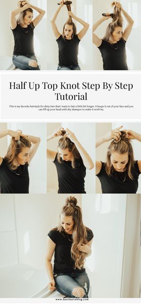 Half Up Half Down Top Knot, Half Up Top Knot Tutorial, Half Up Knot, Topknot Hairstyles, Hair Top Knot, Hair Knot Tutorial, Top Knot Tutorial, Half Top Knot, Top Knot Hair