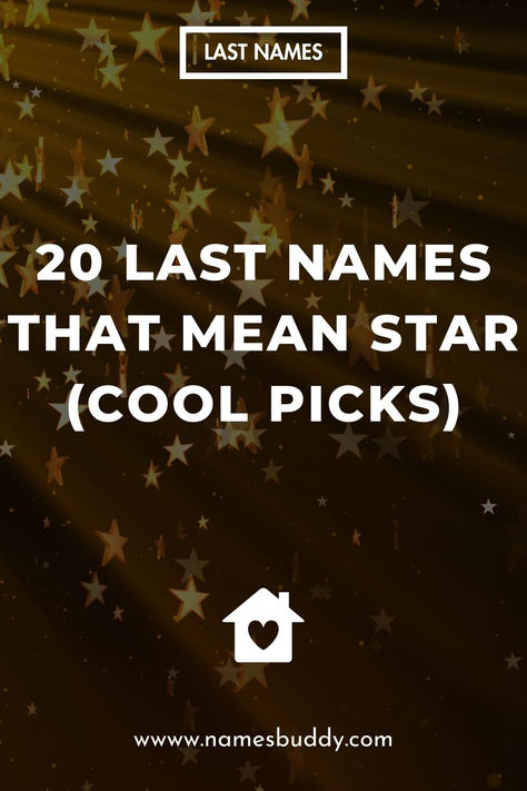 Last Names That Mean Star Celestial Last Names, Magical Last Names, Names That Mean Star, Last Names With Meaning, Insta User Names Ideas, Surnames For Characters, Celestial Names, Last Names For Characters, Cool Last Names