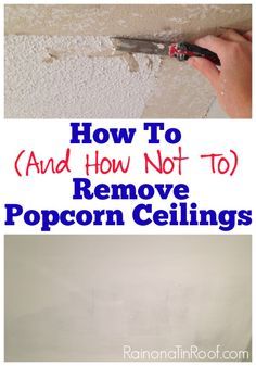 How (And How Not To) Remove Popcorn Ceilings | How to Remove Popcorn Ceiling Texture | DIY Popcorn Ceiling Removal | Home Improvement Ideas Popcorn Ceiling Removal, Removing Popcorn Ceiling, Popcorn Ceiling, Home Repairs, Décor Diy, House Cleaning Tips, Diy Home Improvement, Home Maintenance, Painting Tips