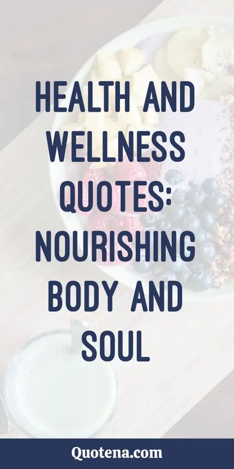 Health and Wellness Quotes: Nourishing Body and Soul Being Healthy Quotes Inspiration, Life Is A Process Quotes, Nourish Your Mind Body And Soul, Quote About Health, Nourish Your Soul Quotes, Quotes For Therapy, Positive Quotes For Health, Stay Well Quotes, Holistic Wellness Quotes