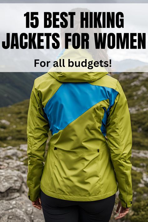 15 Best Hiking Jackets For Women Jackets For Women 2023, Travel Essentials List, Hiking Jacket, Travel Essentials For Women, Outdoor Jacket, Hiking Women, Hiking Gear, Best Budget, Waterproof Jacket