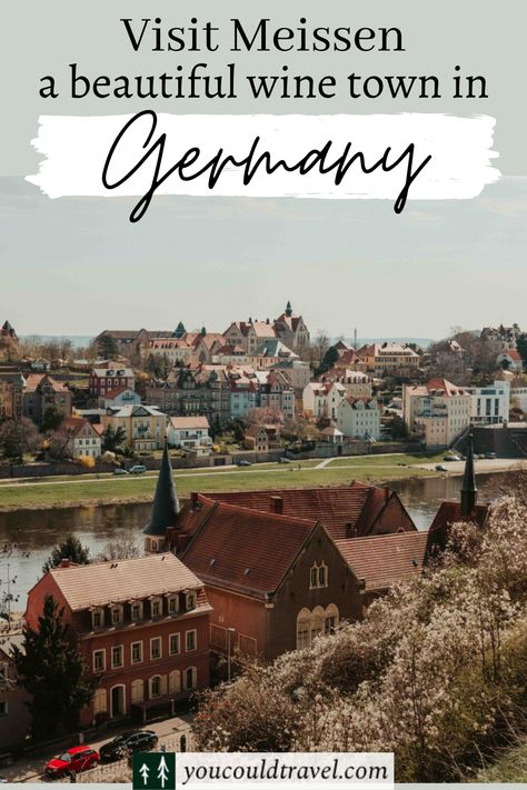 Views of the gorgeous town of Meissen, Germany as seen from the cathedral hill. Meissen Germany, Places In Europe, Wine Tour, European Travel, Dresden, Day Trip, Go On, Europe Travel, Paris Skyline