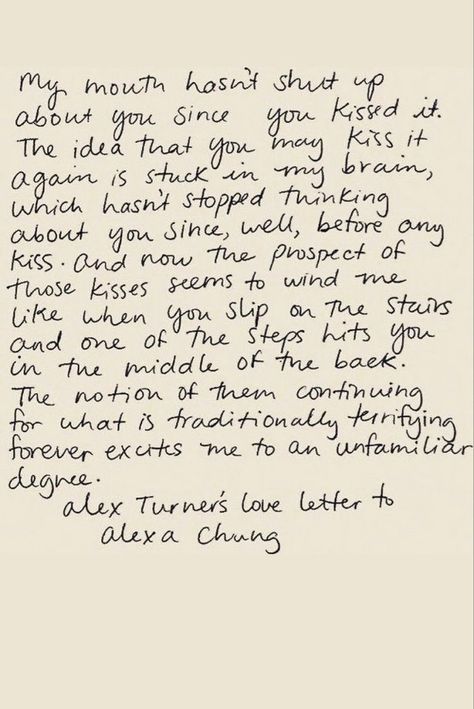 Handwritten Letter, Letter Ideas, This Is Your Life, I'm With The Band, Alex Turner, Will Turner, Alexa Chung, Love Letter, Hopeless Romantic