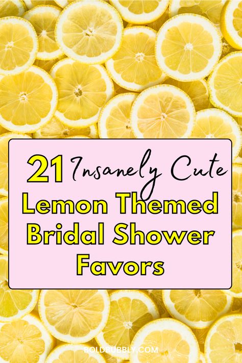 lemon themed bridal shower favors Lemon Bridal Shower Party Favors, Lemon Themed Bridal Shower Ideas Favors, Main Squeeze Bridal Shower Favors, Lemon Favors Ideas, Lemon Soap Bridal Shower Favors, Lemon Bridal Shower Cupcakes, Lemon Shower Favors, Lemon Drop Party Favors, Lemon Wedding Favors