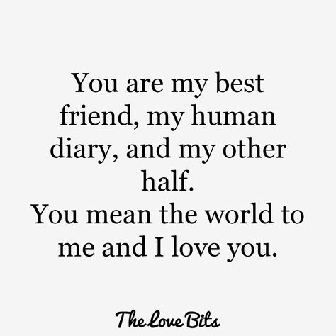 I’ve Always Loved You Quotes, I’m Here For You Quotes Friends, I’m In Love With My Best Friend Quotes, I’m In Love With My Best Friend, I’m Not Saying I’m In Love With You, Love Quotes Funny, A Course In Miracles, I Love You Quotes, Love Quotes For Her