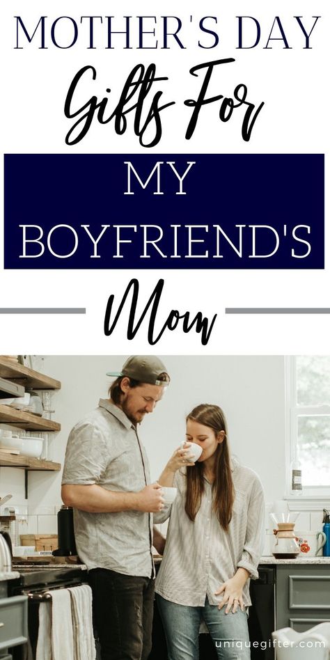 Mother's Day Gifts For My Boyfriend's Mom | Gifts For Mom | Mother's Day Gifts | Creative Gifts For Boyfriend's Mom | Unique Gifts For Boyfriend's Mom | Gifts For Boyfriend's Mom | #gifts #giftguide #mothersday #unique #mom For My Boyfriends Mom, Gifts For Boyfriends Mom, Gifts For Boyfriends, Unique Gifts For Boyfriend, Boyfriends Mom Gifts, Creative Gifts For Boyfriend, Birthday Cards For Mom, Friends Diy, Presents For Boyfriend